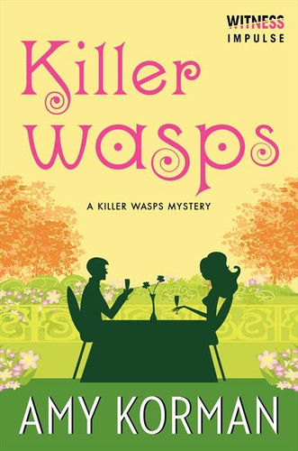 Killer WASPs: A Killer Wasps Mystery (Killer Wasps Mysteries #1) book cover by Amy Korman