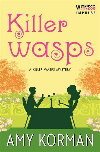 Killer WASPs: A Killer Wasps Mystery (Killer Wasps Mysteries #1) book cover by Amy Korman