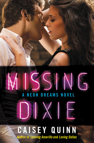Missing Dixie: A Neon Dreams Novel (Neon Dreams) book cover by Caisey Quinn