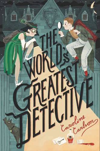 The World's Greatest Detective book cover by Caroline Carlson