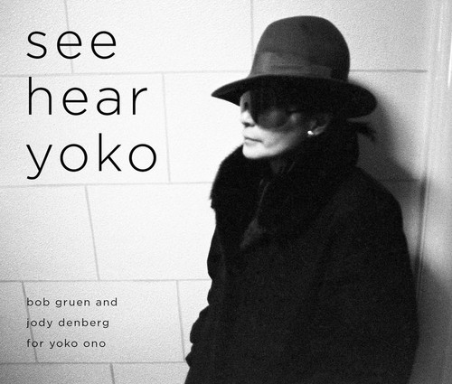 See Hear Yoko book cover by Bob Gruen, Jody Denberg
