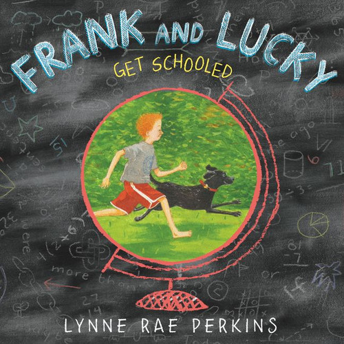 Frank and Lucky Get Schooled book cover by Lynne Rae Perkins