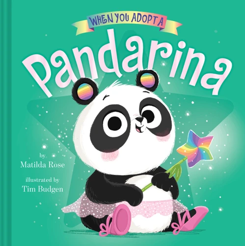 When You Adopt a Pandarina: A Picture Book (When You Adopt A) book cover by Matilda Rose