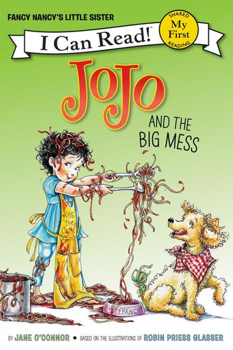 Fancy Nancy: JoJo and the Big Mess (My First I Can Read) book cover by Jane O'Connor