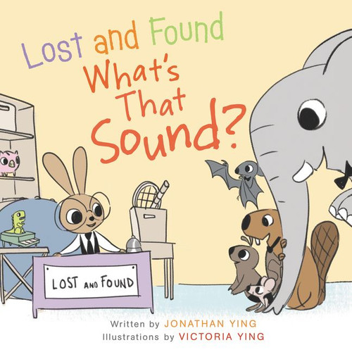 Lost and Found, What's that Sound? book cover by Jonathan Ying