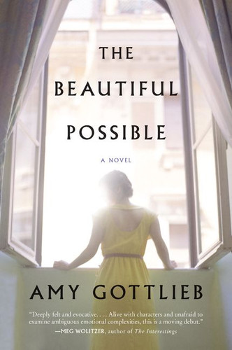 The Beautiful Possible: A Novel book cover by Amy Gottlieb