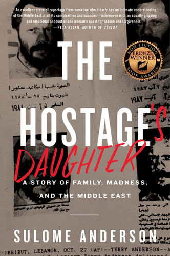 The Hostage's Daughter: A Story of Family, Madness, and the Middle East book cover by Sulome Anderson