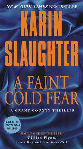A Faint Cold Fear: A Grant County Thriller (Grant County Thrillers) book cover by Karin Slaughter