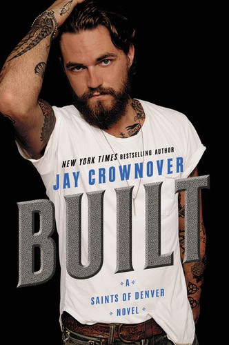 Built: A Saints of Denver Novel (Saints of Denver #1) book cover by Jay Crownover