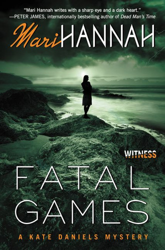 Fatal Games: A Kate Daniels Mystery (Kate Daniels Mysteries) book cover by Mari Hannah