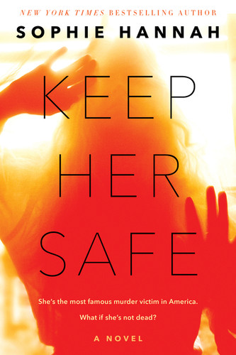 Keep Her Safe: A Novel book cover by Sophie Hannah