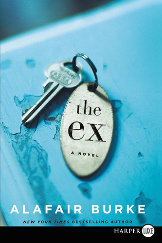 The Ex: A Novel book cover by Alafair Burke