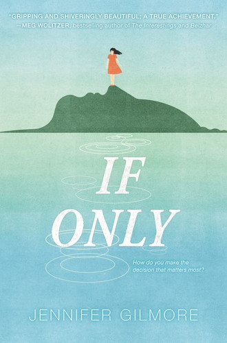 If Only book cover by Jennifer Gilmore