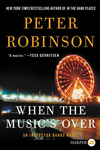 When the Music's Over: An Inspector Banks Novel (Inspector Banks Novels #24) book cover by Peter Robinson
