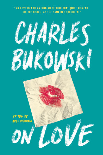 On Love book cover by Charles Bukowski