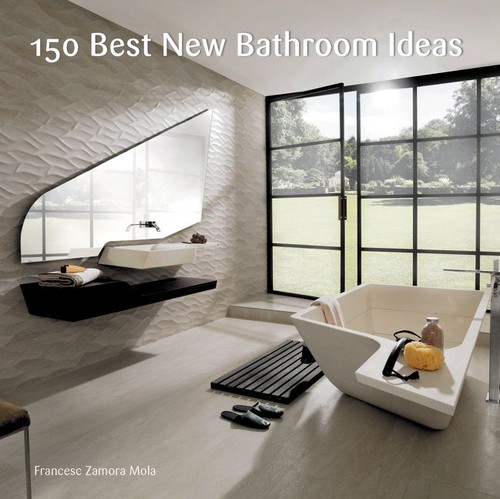 150 Best New Bathroom Ideas book cover by Francesc Zamora