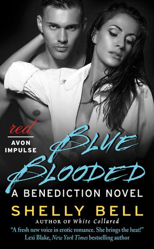 Blue Blooded: A Benediction Novel (Benediction #2) book cover by Shelly Bell