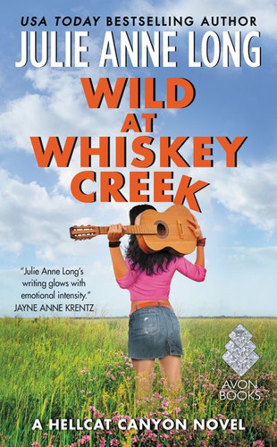 Wild at Whiskey Creek: A Hellcat Canyon Novel (Hot in Hellcat Canyon) book cover by Julie Anne Long