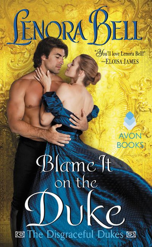 Blame It on the Duke: The Disgraceful Dukes book cover by Lenora Bell