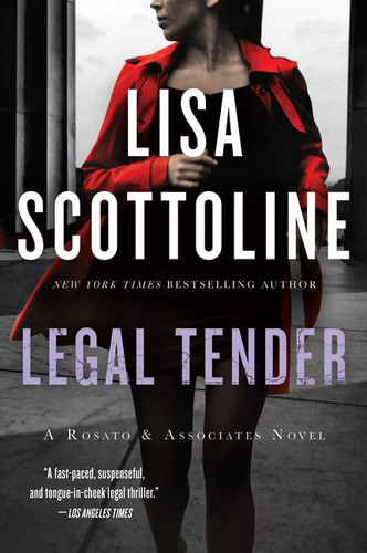 Legal Tender: A Rosato & Associates Novel (Rosato & Associates Series #2) book cover by Lisa Scottoline