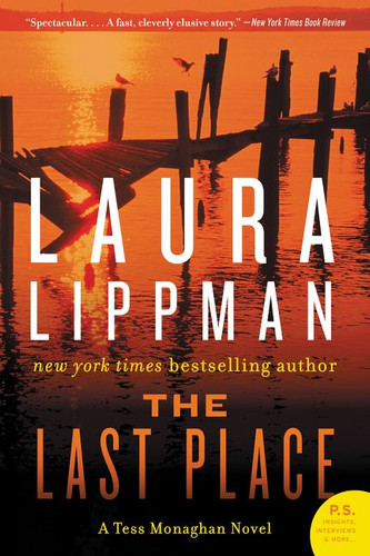 The Last Place: A Tess Monaghan Novel (Tess Monaghan Novel #7) book cover by Laura Lippman