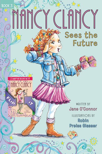 Fancy Nancy: Nancy Clancy Bind-up: Books 3 and 4: Sees the Future and Secret of the Silver Key (Nancy Clancy) book cover by Jane O'Connor