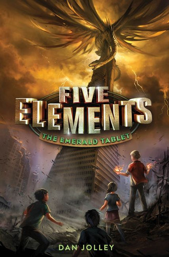 Five Elements #1: The Emerald Tablet (Five Elements #1) book cover by Dan Jolley