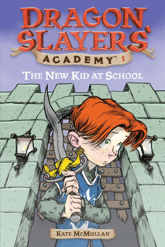 The New Kid at School #1 (Dragon Slayers' Academy) book cover by Kate McMullan