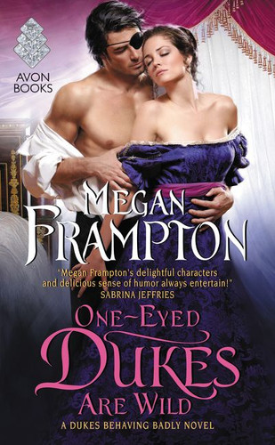 One-Eyed Dukes Are Wild: A Dukes Behaving Badly Novel (Dukes Behaving Badly #3) book cover by Megan Frampton