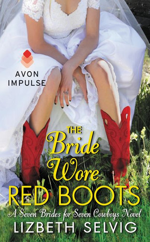 The Bride Wore Red Boots: A Seven Brides for Seven Cowboys Novel (Seven Brides for Seven Cowboys #4) book cover by Lizbeth Selvig