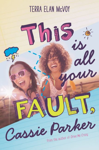 This Is All Your Fault, Cassie Parker book cover by Terra Elan McVoy