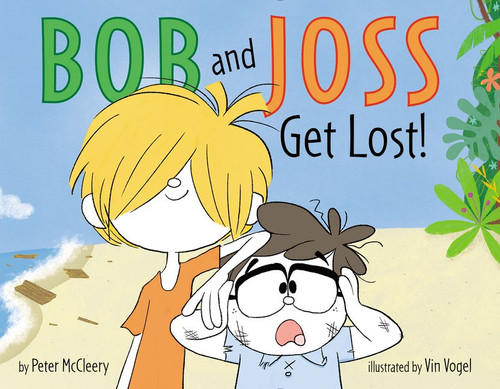 Bob and Joss Get Lost! book cover by Peter McCleery