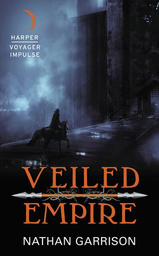 Veiled Empire: Book One of the Sundered World Trilogy book cover by Nathan Garrison