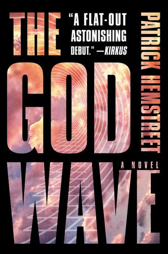 The God Wave: A Novel book cover by Patrick Hemstreet