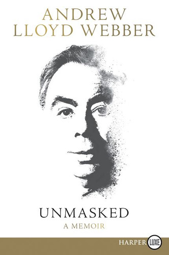 Unmasked: A Memoir book cover by Andrew Lloyd Webber