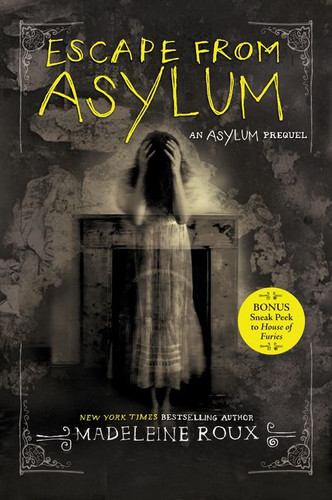 Escape from Asylum (Asylum #4) book cover by Madeleine Roux
