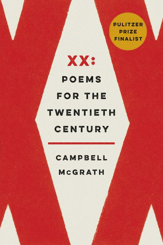 XX: Poems for the Twentieth Century book cover by Campbell McGrath