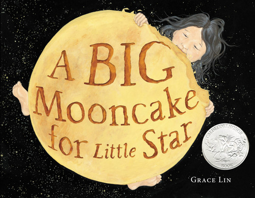 A Big Mooncake for Little Star (Caldecott Honor Award Winner) book cover by Grace Lin