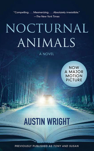 Nocturnal Animals: Previously published as Tony and Susan book cover by Austin Wright