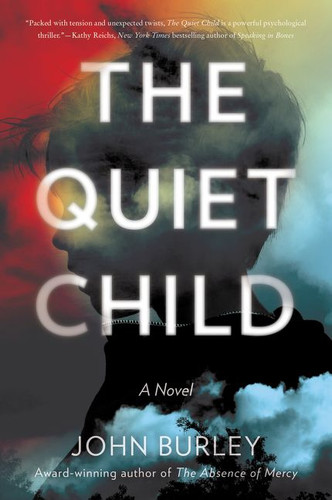 The Quiet Child: A Novel book cover by John Burley
