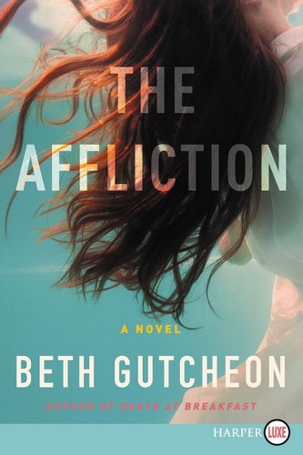The Affliction: A Novel book cover by Beth Gutcheon