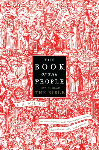 The Book of the People: How to Read the Bible book cover by A.N. Wilson