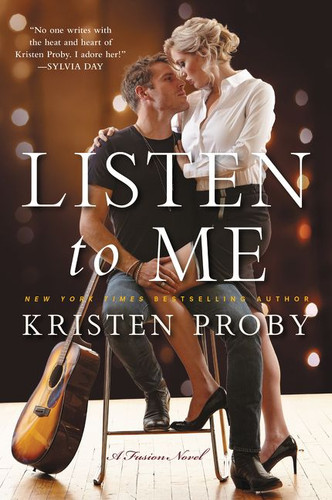 Listen To Me: A Fusion Novel (Fusion #1) book cover by Kristen Proby