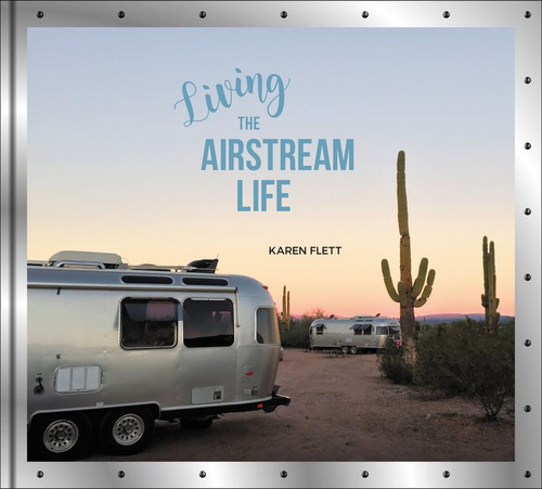 Living the Airstream Life book cover by Karen Flett