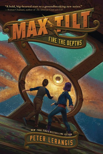 Max Tilt: Fire the Depths (Max Tilt #1) book cover by Peter Lerangis