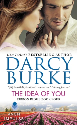 The Idea of You: Ribbon Ridge Book Four (Ribbon Ridge) book cover by Darcy Burke
