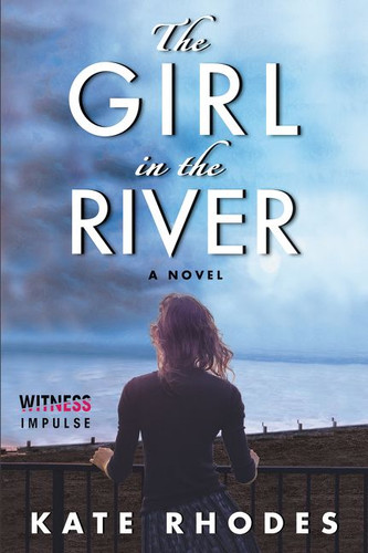 The Girl in the River (Alice Quentin Series) book cover by Kate Rhodes