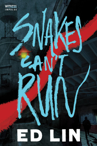 Snakes Can't Run book cover by Ed Lin