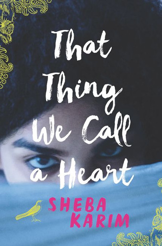 That Thing We Call a Heart book cover by Sheba Karim