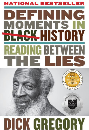 Defining Moments in Black History: Reading Between the Lies book cover by Dick Gregory